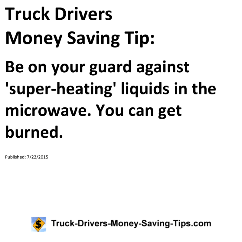 Truck Drivers Money Saving Tip for 07-22-2015