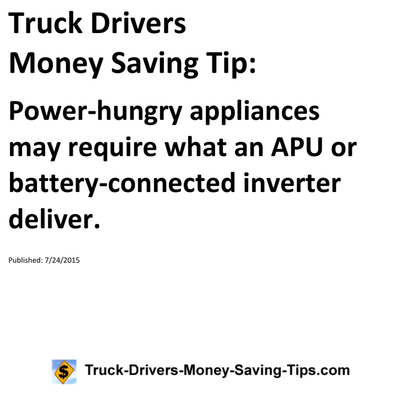 Truck Drivers Money Saving Tip for 07-24-2015