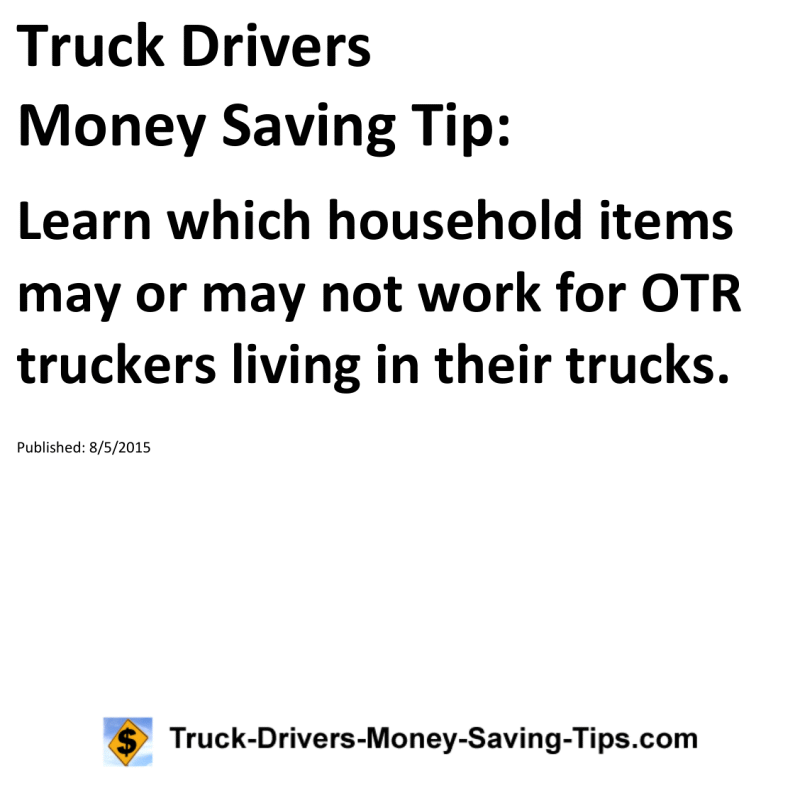 Truck Drivers Money Saving Tip for 08-05-2015