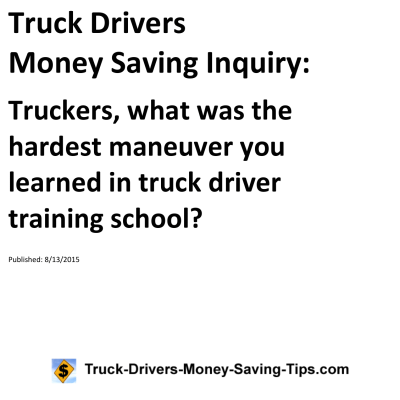 Truck Drivers Money Saving Inquiry for 08-13-2015