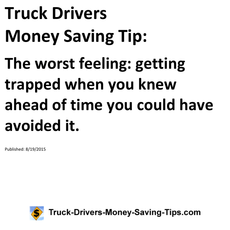 Truck Drivers Money Saving Tip for 08-19-2015