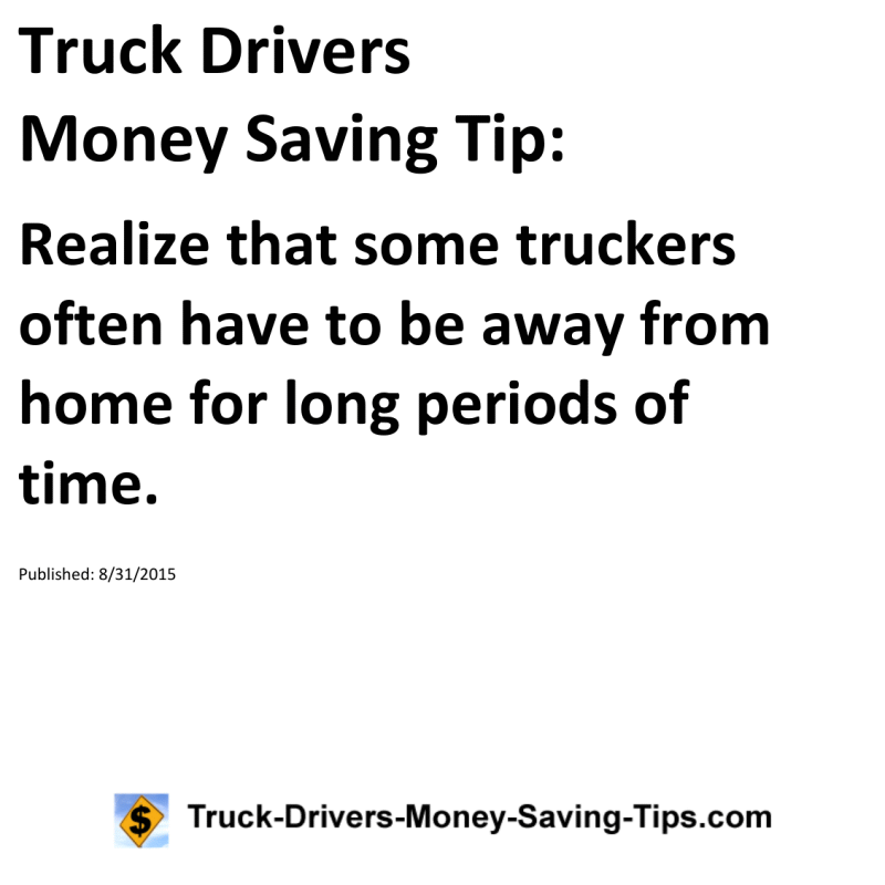 Truck Drivers Money Saving Tip for 08-31-2015