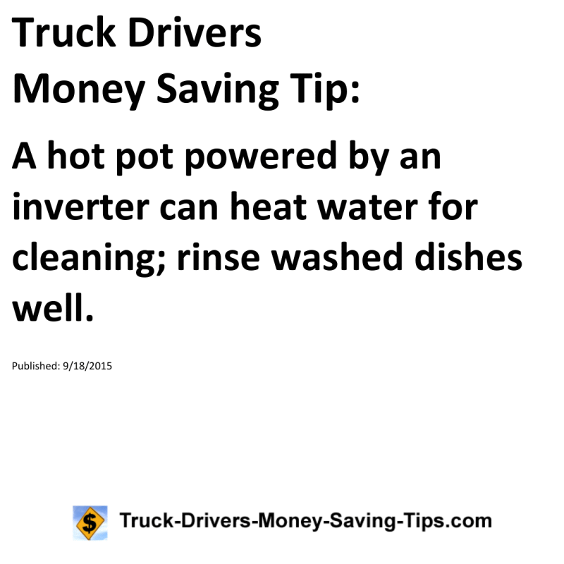 Truck Drivers Money Saving Tip for 09-18-2015