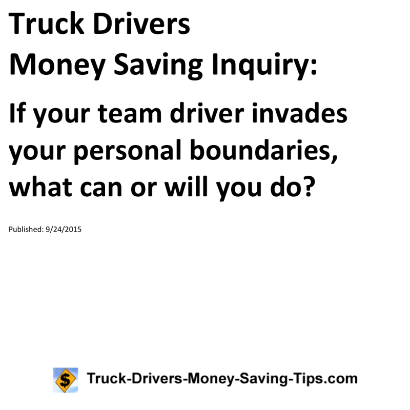 Truck Drivers Money Saving Inquiry for 09-24-2015