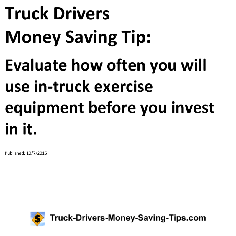 Truck Drivers Money Saving Tip for 10-07-2015