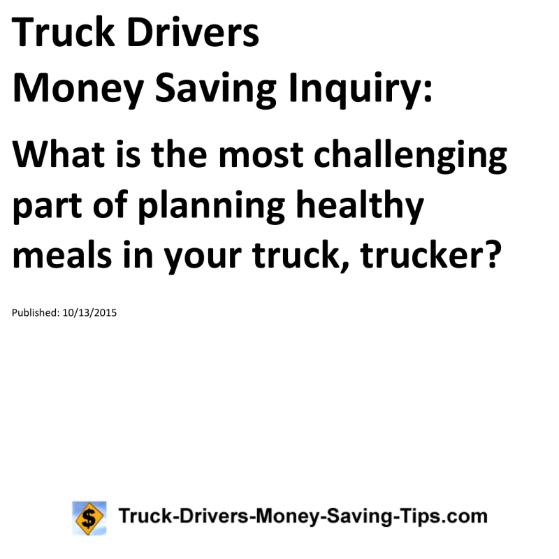 Truck Drivers Money Saving Inquiry for 10-13-2015