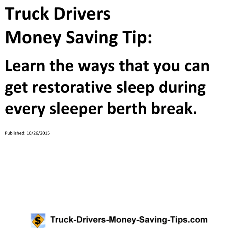 Truck Drivers Money Saving Tip for 10-26-2015