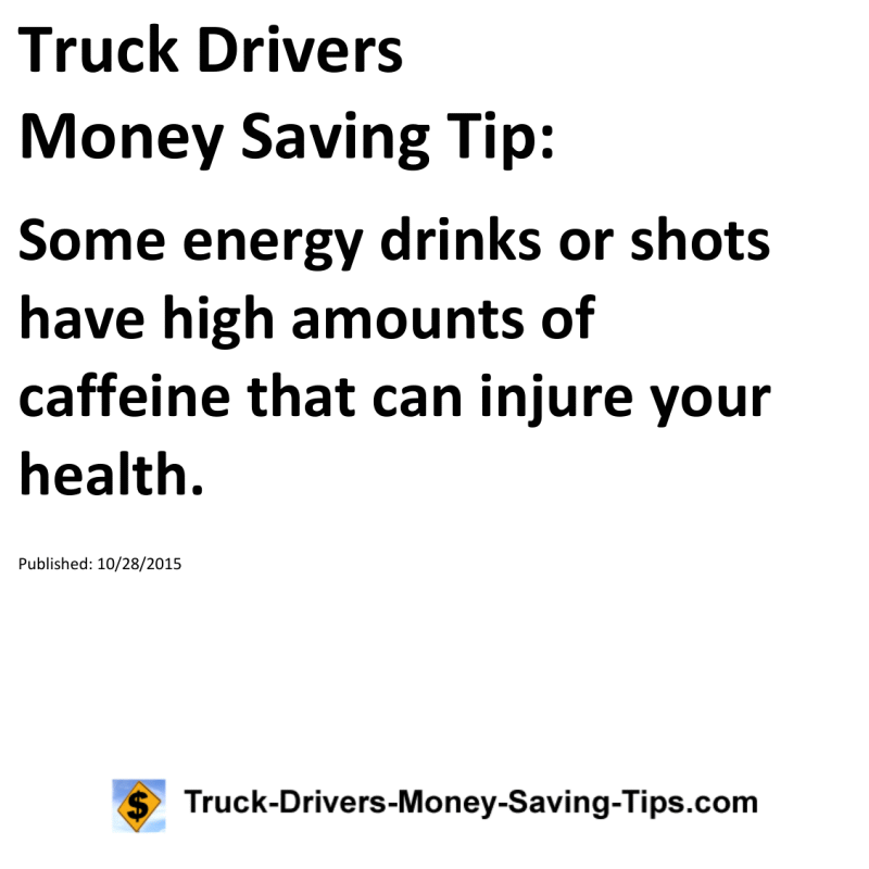 Truck Drivers Money Saving Tip for 10-28-2015