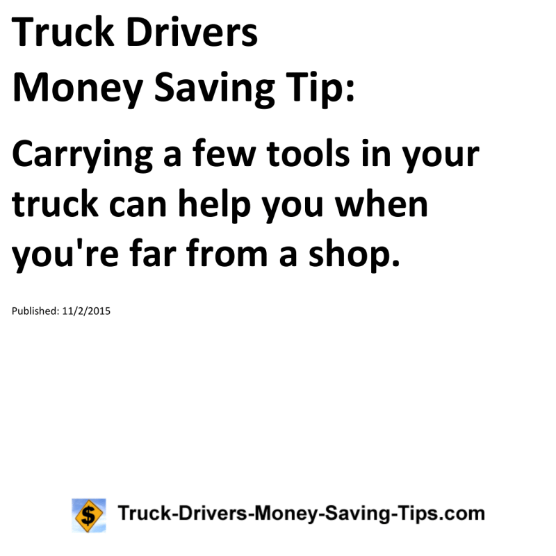 Truck Drivers Money Saving Tip for 11-02-2015