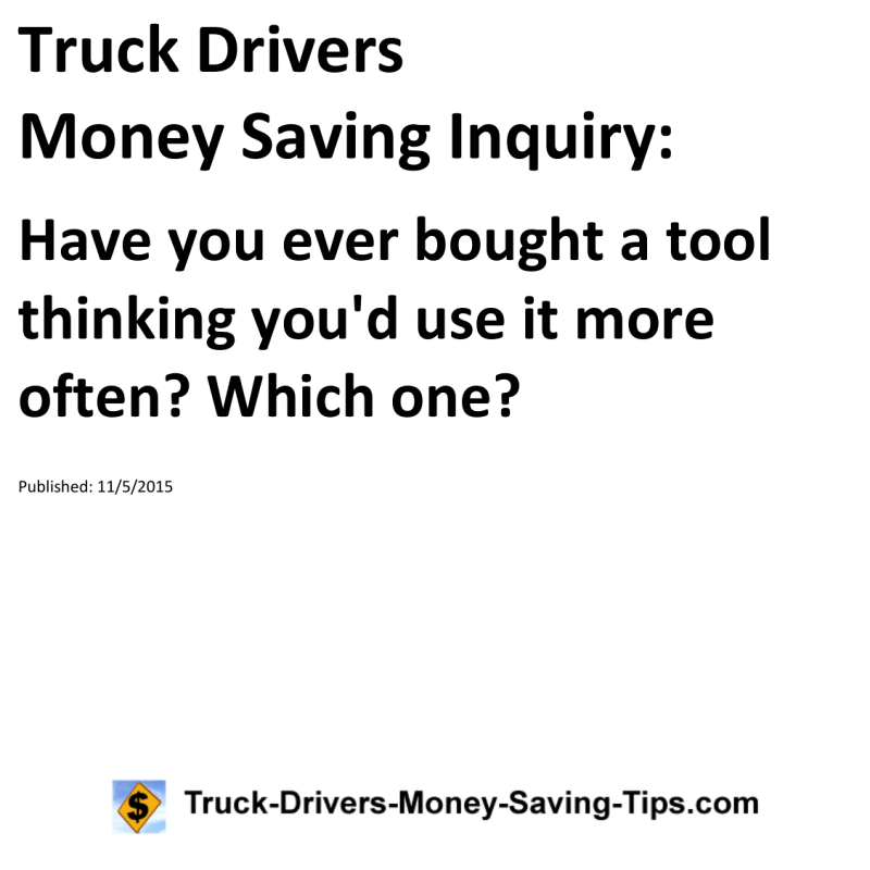 Truck Drivers Money Saving Inquiry for 11-05-2015