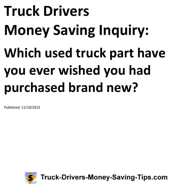 Truck Drivers Money Saving Inquiry for 11-10-2015