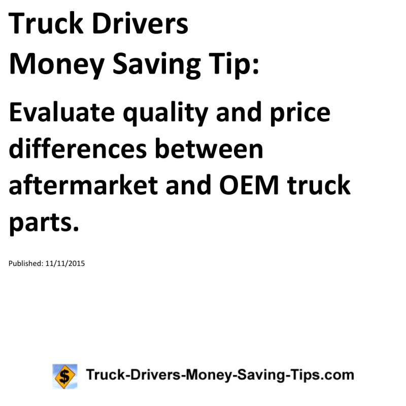 Truck Drivers Money Saving Tip for 11-11-2015