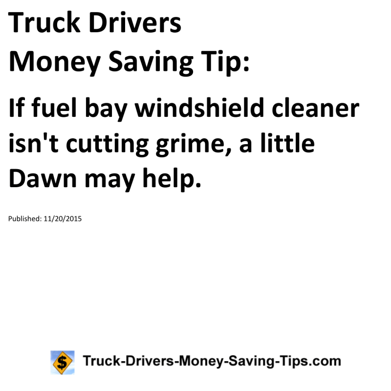 Truck Drivers Money Saving Tip for 11-20-2015