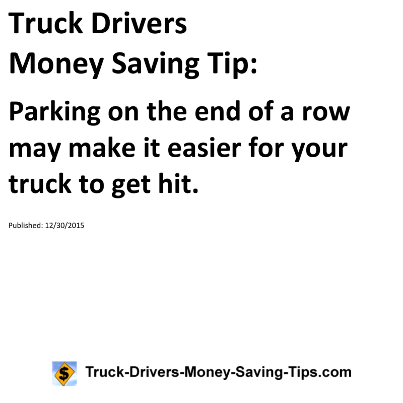 Truck Drivers Money Saving Tip for 12-30-2015