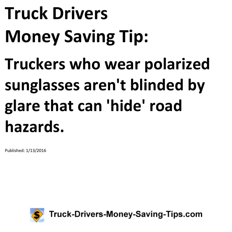 Truck Drivers Money Saving Tip for 01-13-2016