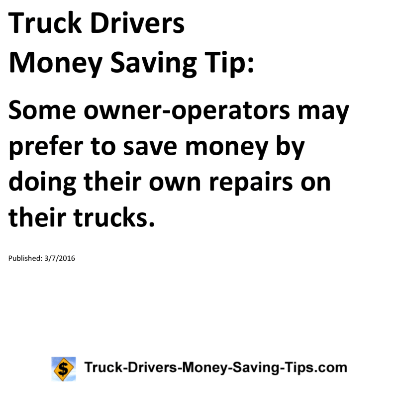 Truck Drivers Money Saving Tip for 03-07-2016