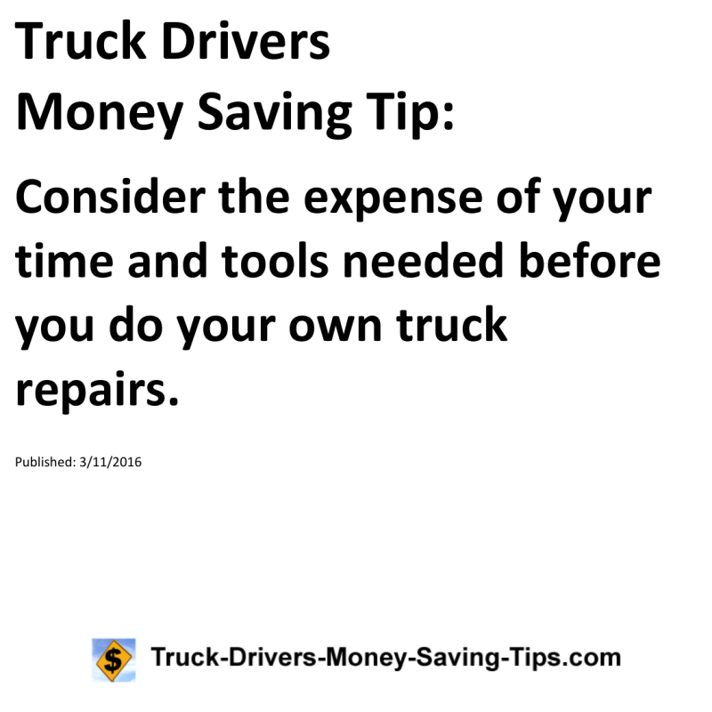 Truck Drivers Money Saving Tip for 03-11-2016