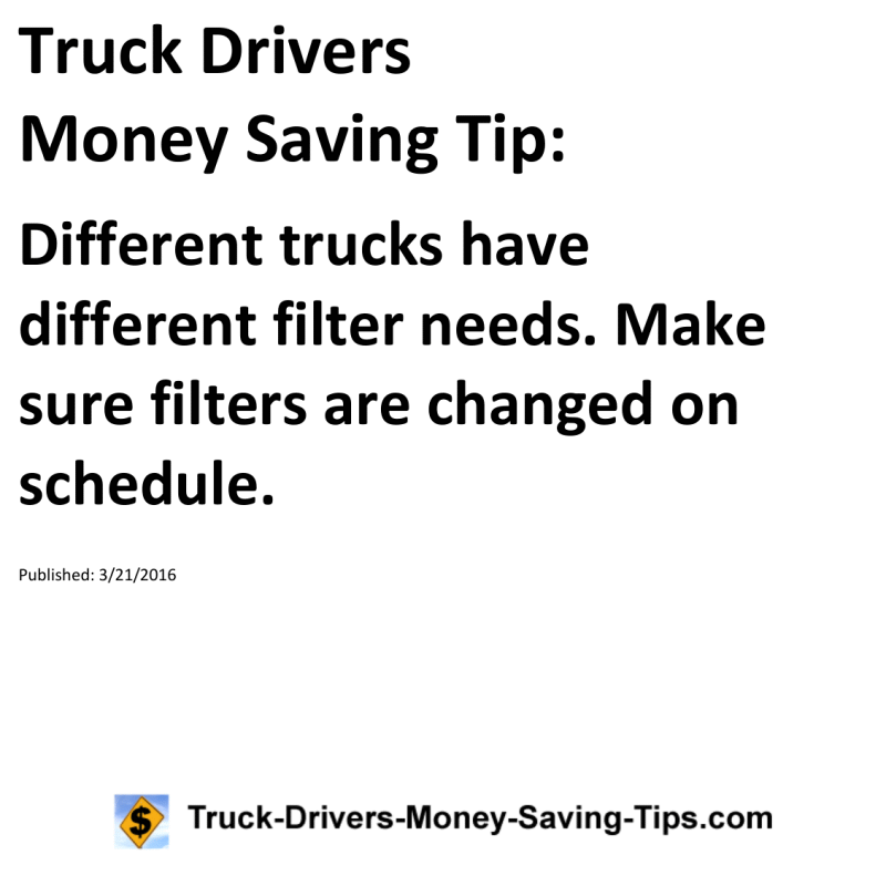 Truck Drivers Money Saving Tip for 03-21-2016