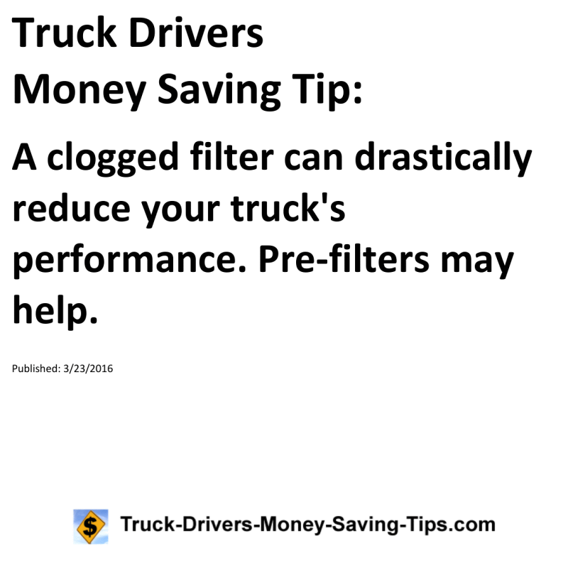 Truck Drivers Money Saving Tip for 03-23-2016