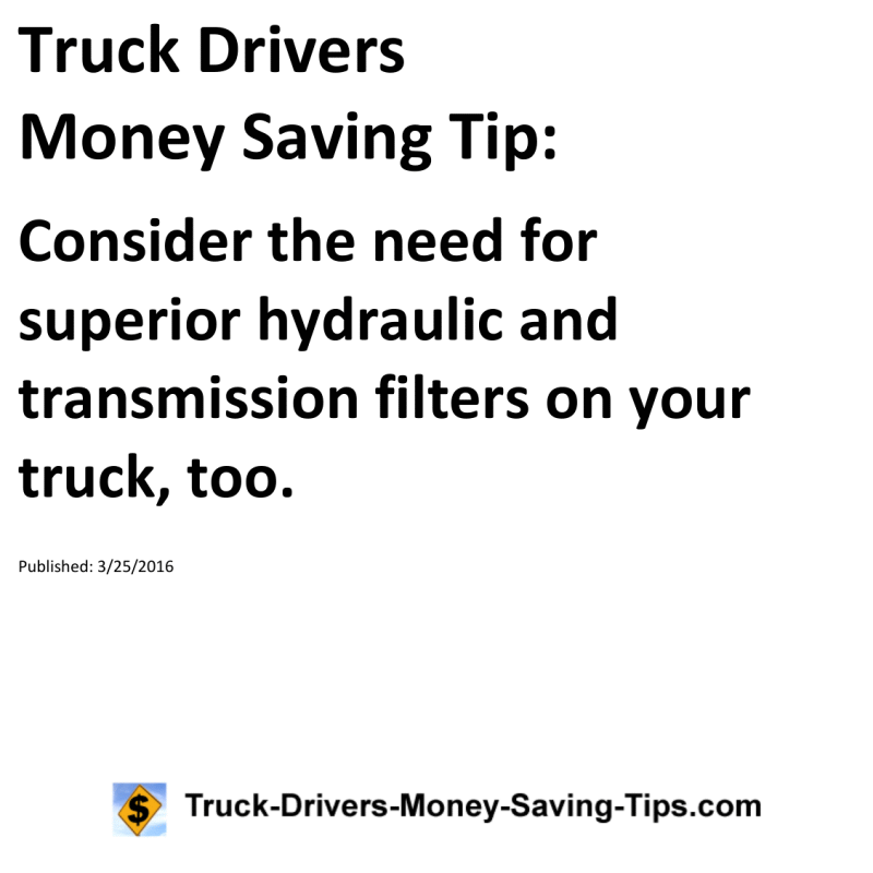 Truck Drivers Money Saving Tip for 03-25-2016