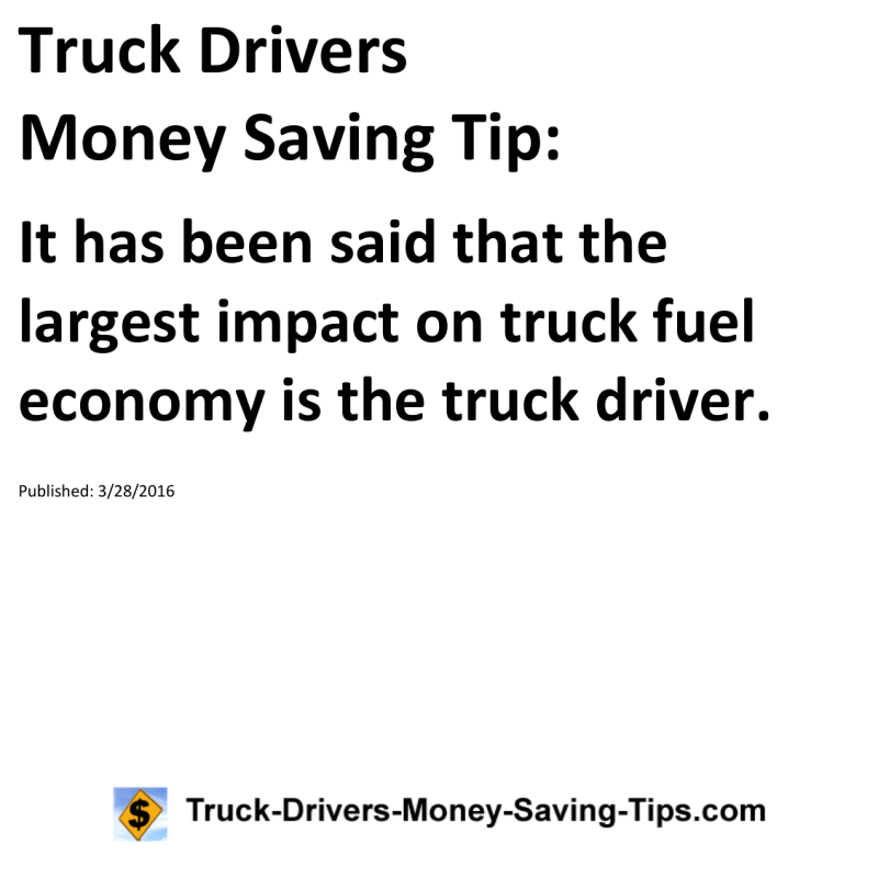 Truck Drivers Money Saving Tip for 03-28-2016