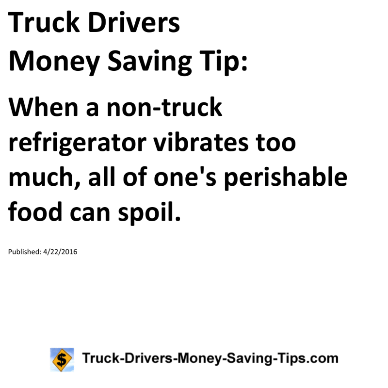 Truck Drivers Money Saving Tip for 04-22-2016