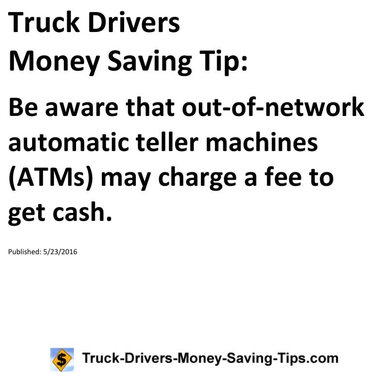 Truck Drivers Money Saving Tip for 05-23-2016