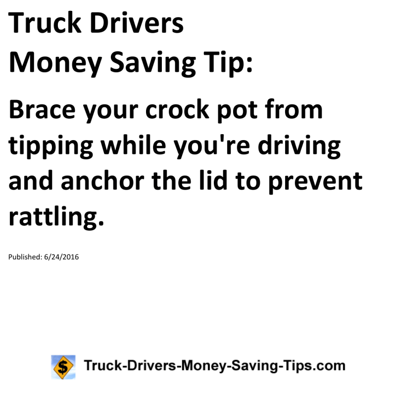 Truck Drivers Money Saving Tip for 06-24-2016