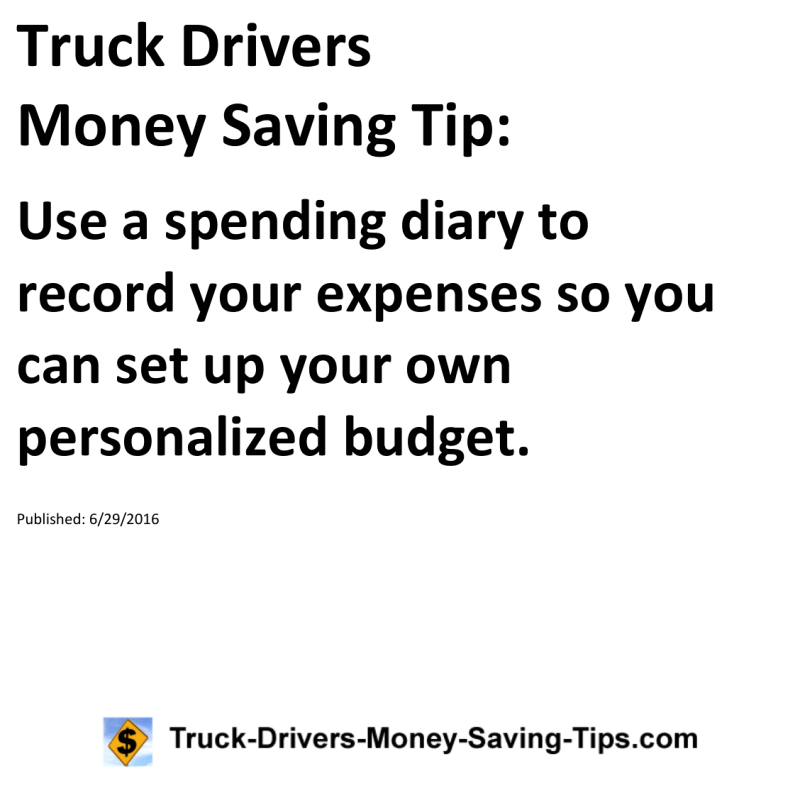 Truck Drivers Money Saving Tip for 06-29-2016