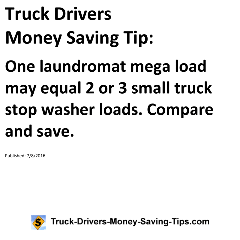 Truck Drivers Money Saving Tip for 07-08-2016