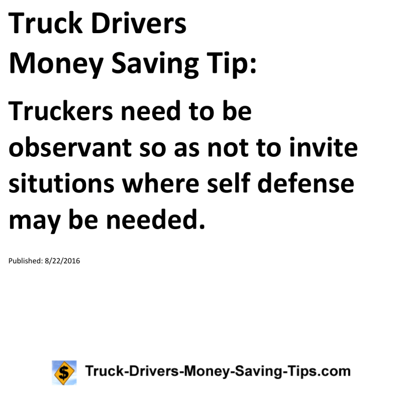 Truck Drivers Money Saving Tip for 08-22-2016