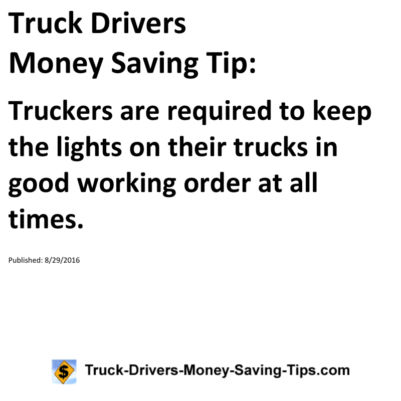 Truck Drivers Money Saving Tip for 08-29-2016