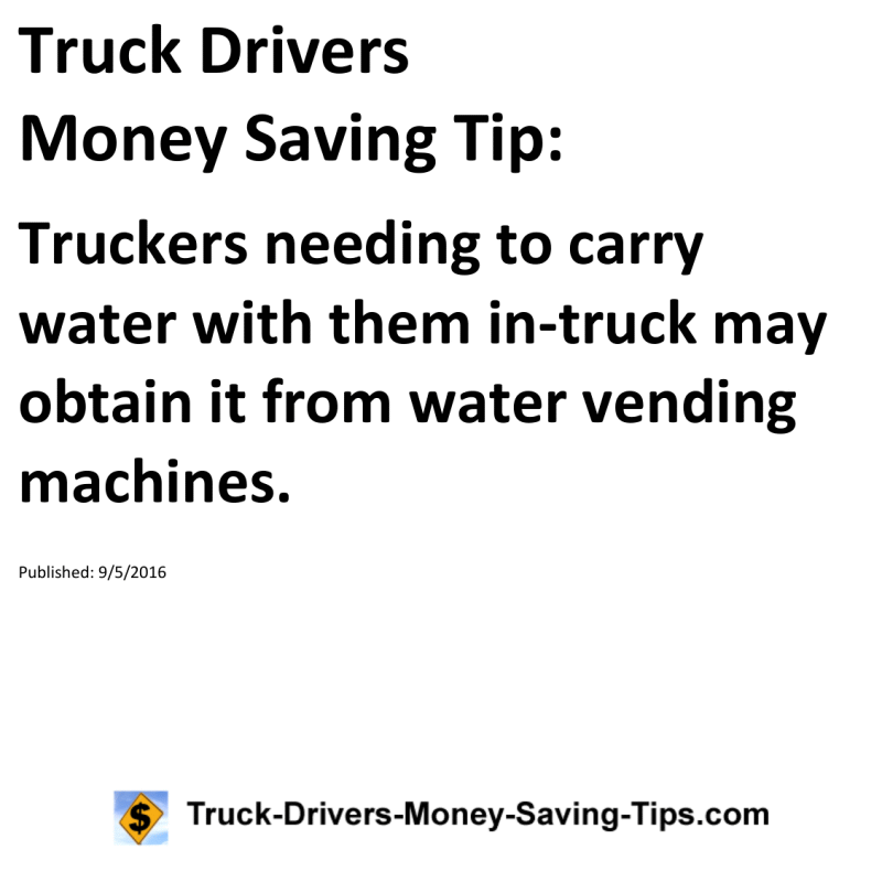 Truck Drivers Money Saving Tip for 09-05-2016