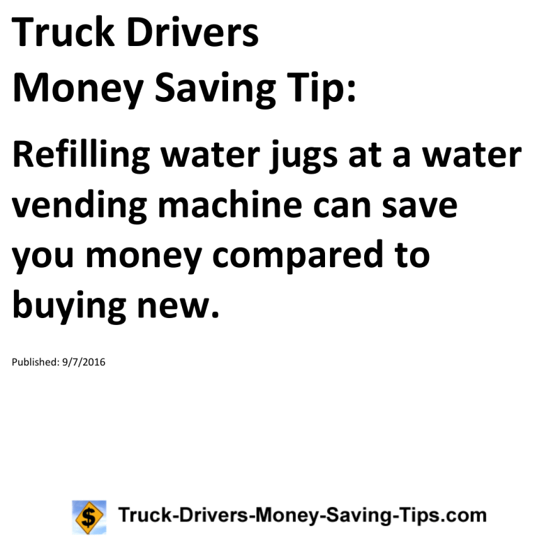 Truck Drivers Money Saving Tip for 09-07-2016