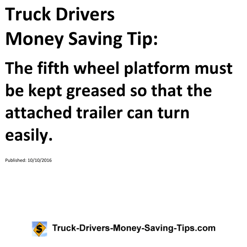 Truck Drivers Money Saving Tip for 10-10-2016