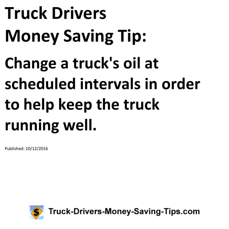 Truck Drivers Money Saving Tip for 10-12-2016