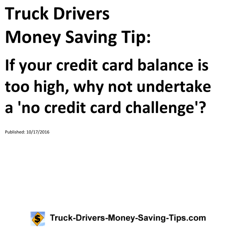 Truck Drivers Money Saving Tip for 10-17-2016