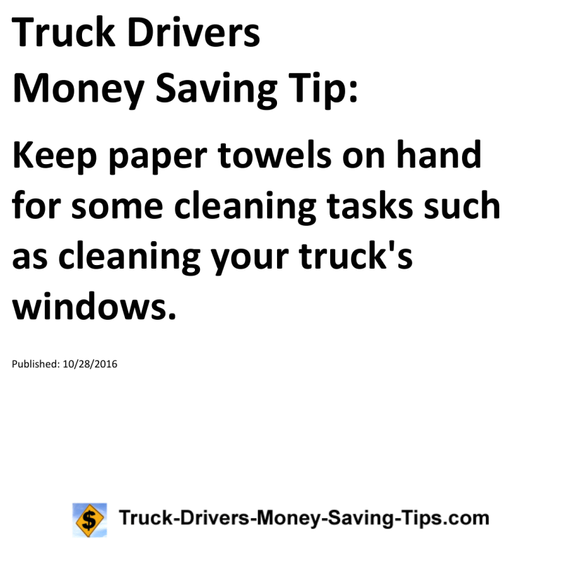 Truck Drivers Money Saving Tip for 10-28-2016