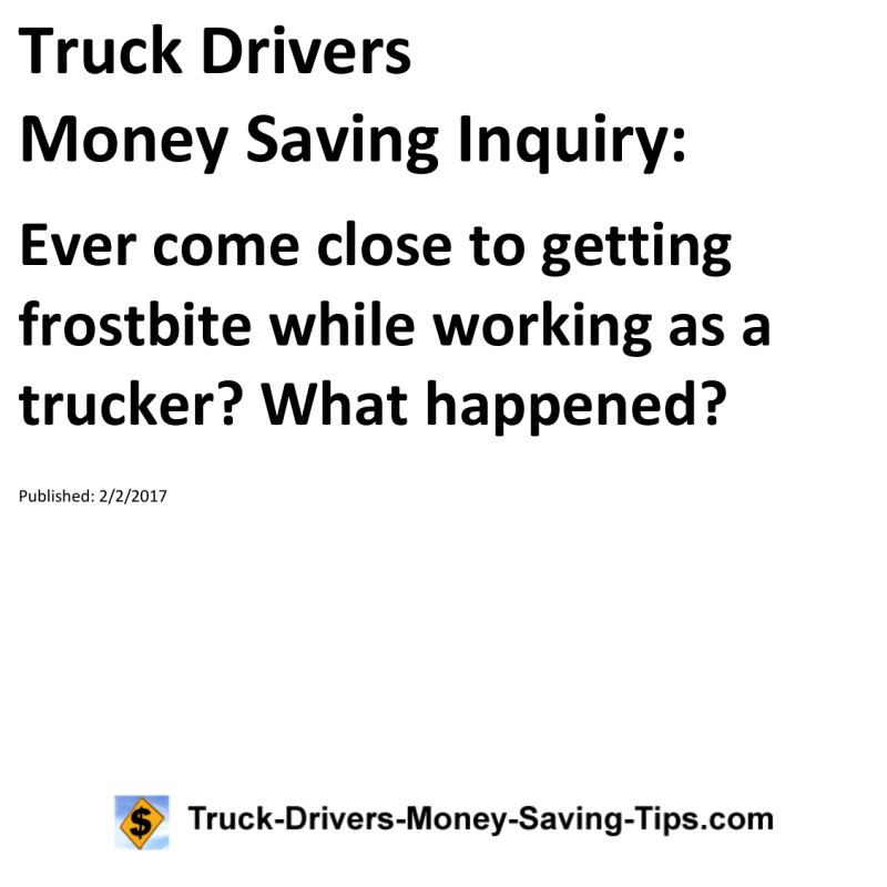 Truck Drivers Money Saving Inquiry for 02-02-2017