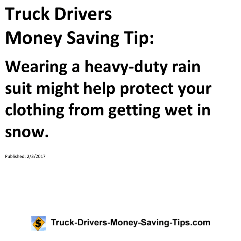 Truck Drivers Money Saving Tip for 02-03-2017