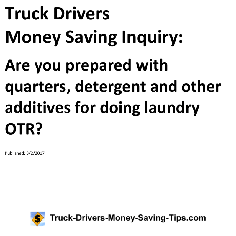 Truck Drivers Money Saving Inquiry for 03-02-2017