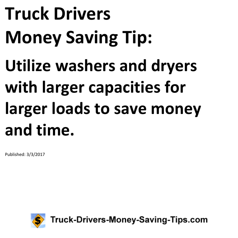 Truck Drivers Money Saving Tip for 03-03-2017