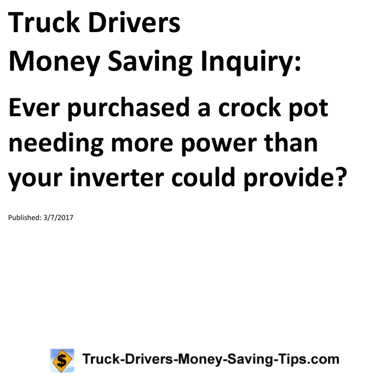 Truck Drivers Money Saving Inquiry for 03-07-2017