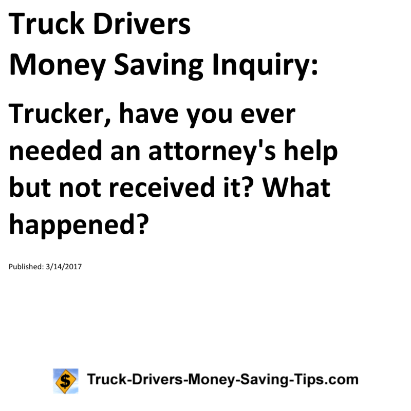 Truck Drivers Money Saving Inquiry for 03-14-2017