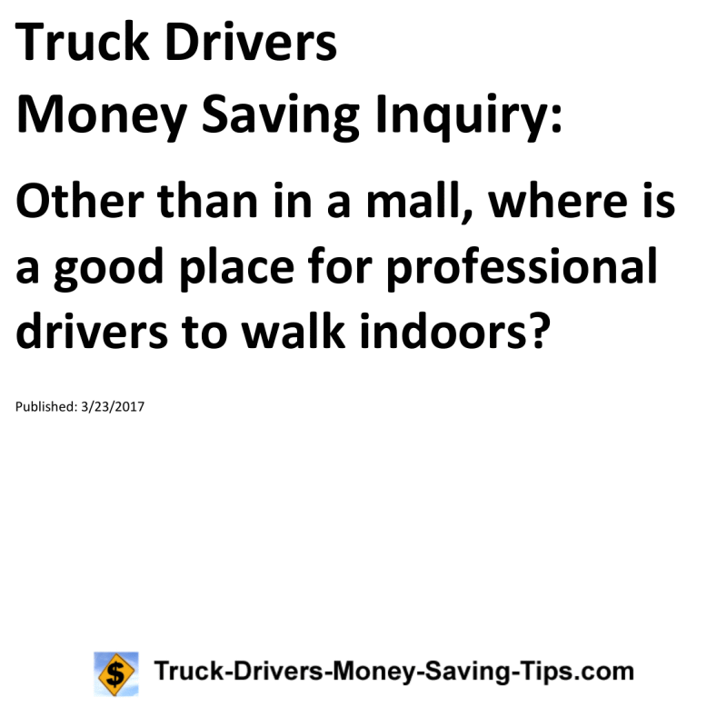 Truck Drivers Money Saving Inquiry for 03-23-2017