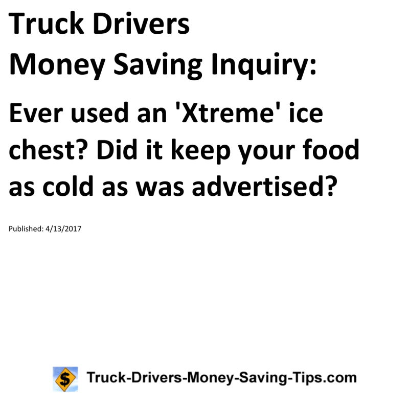 Truck Drivers Money Saving Inquiry for 04-13-2017