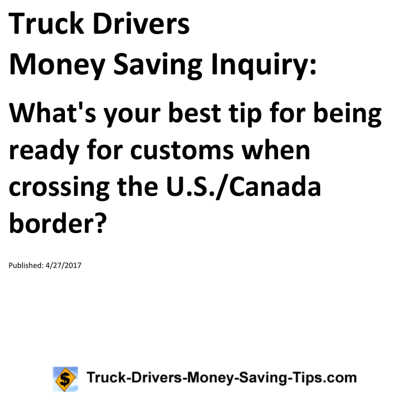 Truck Drivers Money Saving Inquiry for 04-27-2017