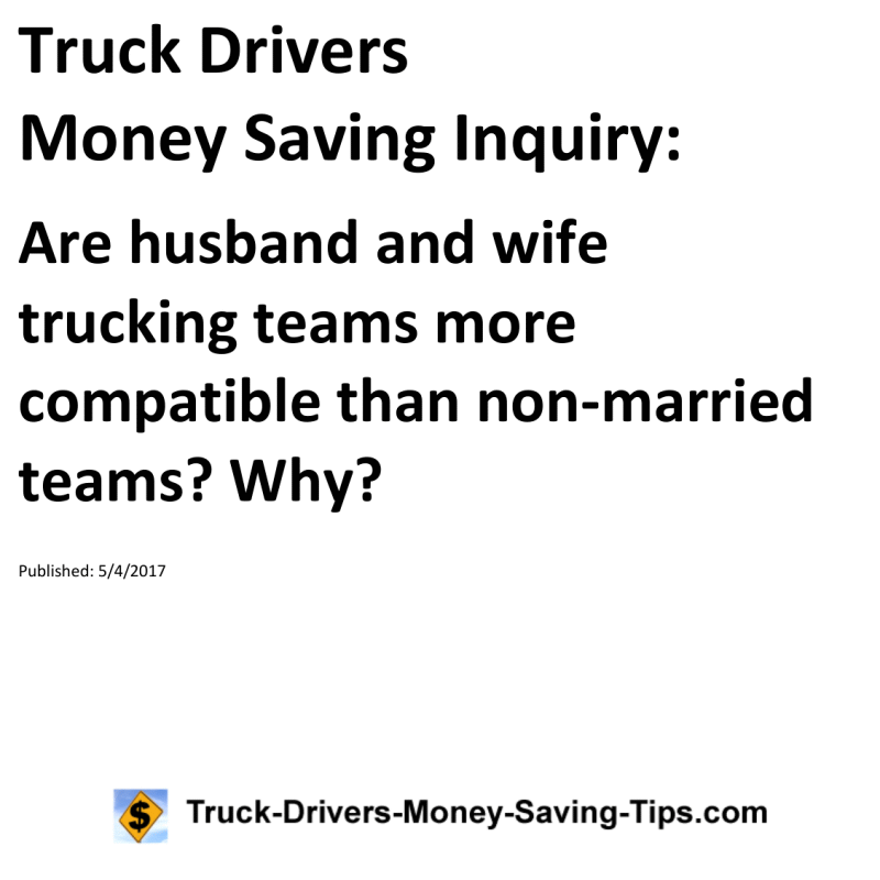 Truck Drivers Money Saving Inquiry for 05-04-2017