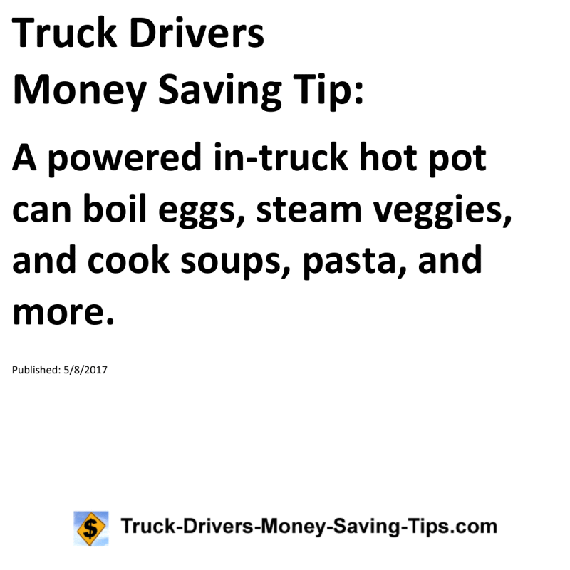 Truck Drivers Money Saving Tip for 05-08-2017