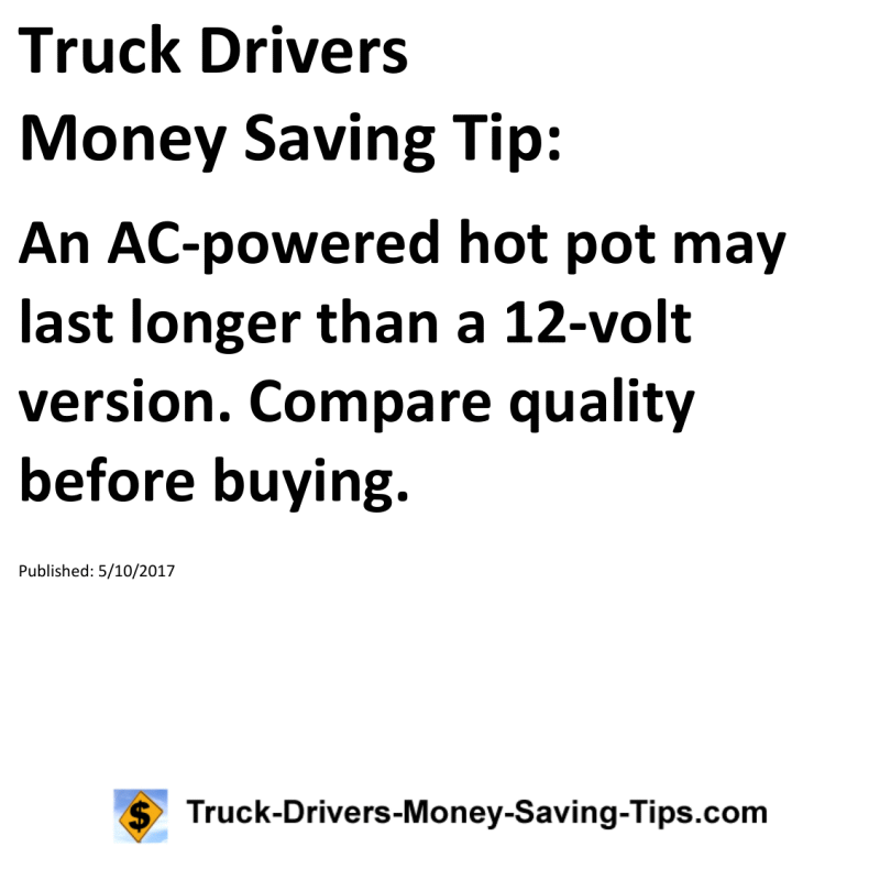 Truck Drivers Money Saving Tip for 05-10-2017